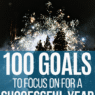 Want to make this year the best yet? Take a look at these 100 goals related to money, fitness, career, and personal development to get on the right track.
