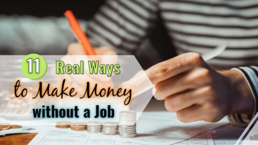 11 Real Ways Make Money Without a Job