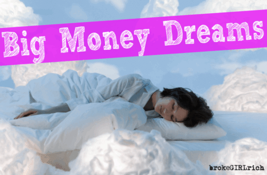 Big Money Dreams