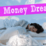 Big Money Dreams