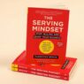 Book Giveaway for 7 Paperback Copies of The Serving Mindset