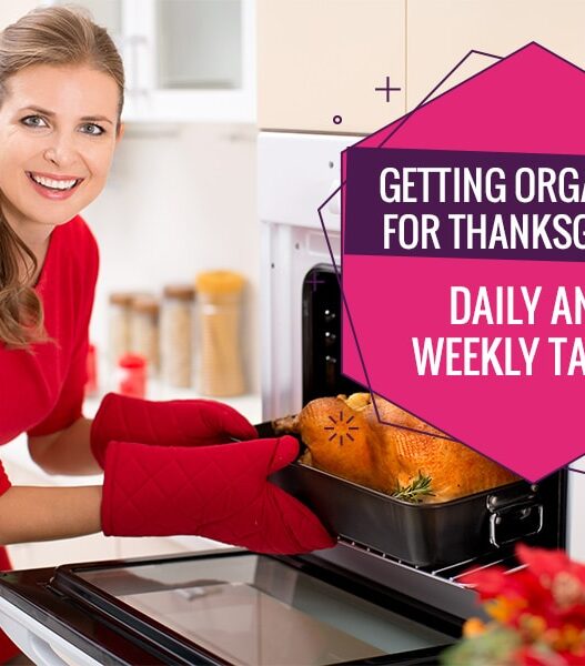 Getting Organised for Thanksgiving: Daily and Weekly Tasks