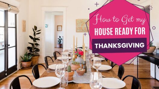 How to Get my House Ready for Thanksgiving