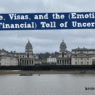 Love, Visas, and the (Emotional and Financial) Toll of Uncertainty