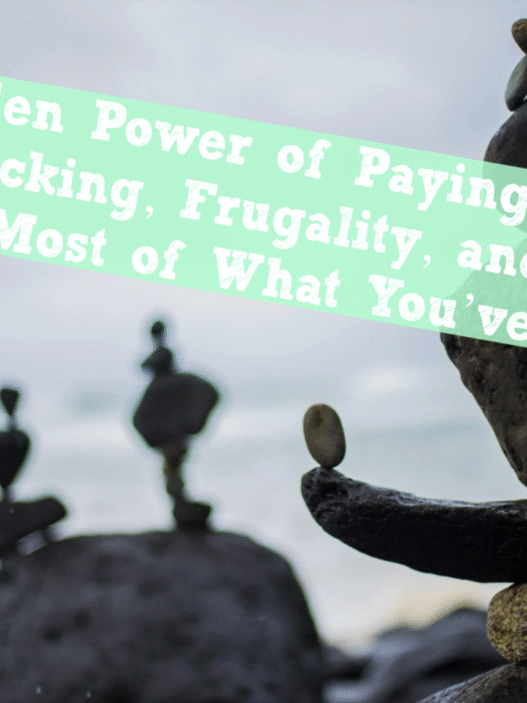 The Hidden Power of Paying Attention: Habit Stacking, Frugality, and Making the Most of What You’ve Got