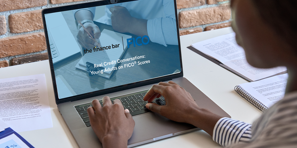 real credit conversations on how young adults are managing their FICO® score pt.3 — The Finance Bar