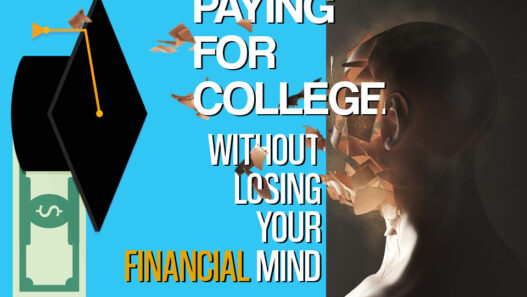 6 Steps to Pay for College Without Losing Your Financial Mind