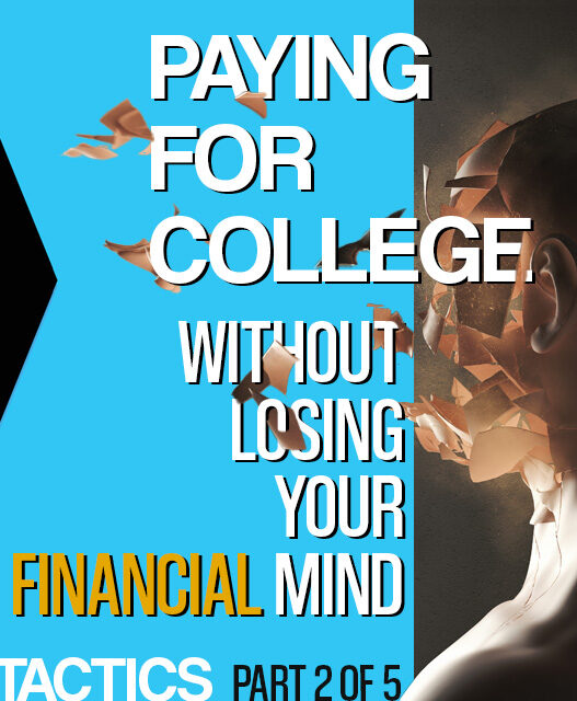 6 Steps to Pay for College Without Losing Your Financial Mind