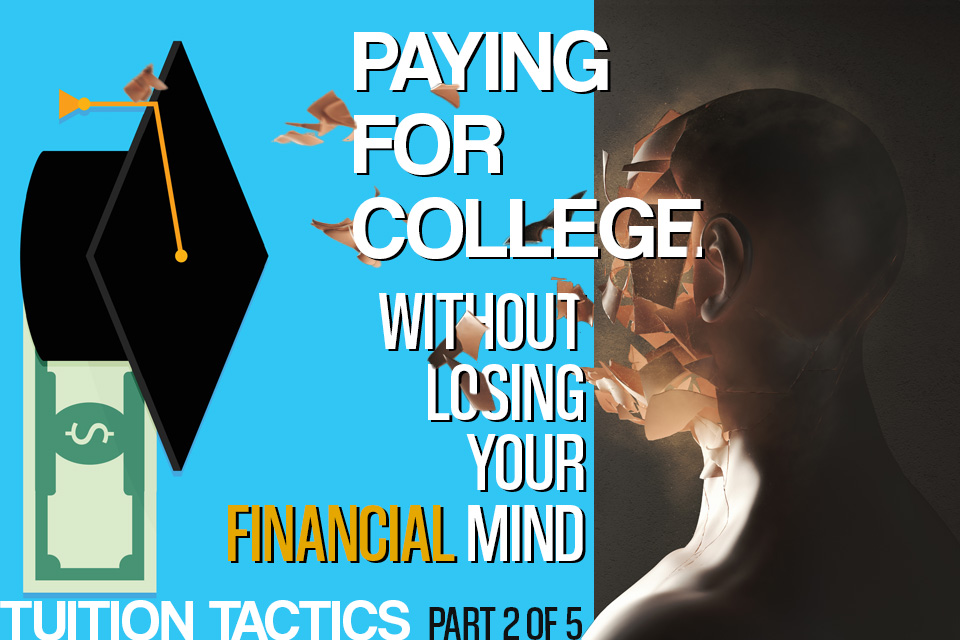 6 Steps to Pay for College Without Losing Your Financial Mind