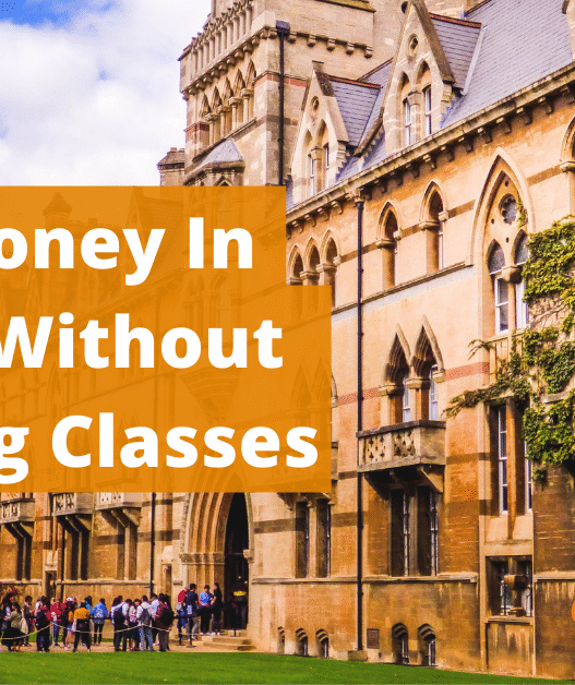 How to Make Money In College Without Dropping Classes