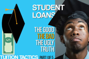 Student Loans: The Good, The Bad, and the Ugly Truth No One Tells You