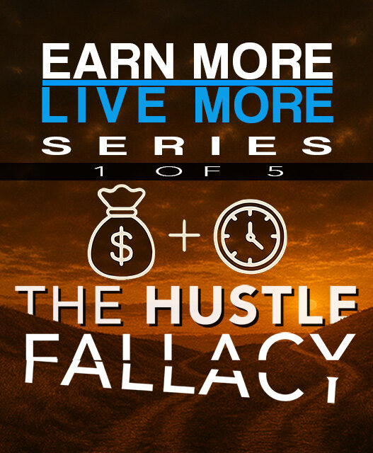 The Hustle Fallacy – Why Working More Isn’t the Answer (Part 1/5)