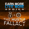 The Hustle Fallacy – Why Working More Isn’t the Answer (Part 1/5)