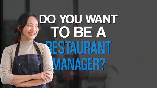 Do You Want to Be a Restaurant Manager?