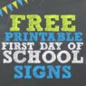 Free Printable First Day Of School Signs For All Grades (2025)