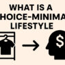What Is a Choice-Minimal Lifestyle?