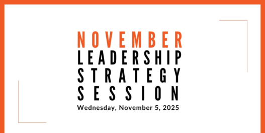 Join us for our next Leadership Strategy Session on November 5, 2025, 11am PST