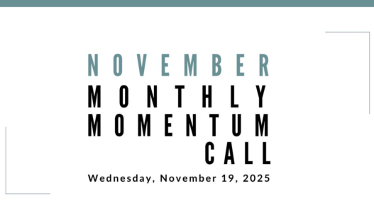 Join us for our next Monthly Momentum Call on November 19, 2025 at 11am PST