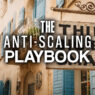 The Anti-Scaling Playbook: Why Staying Small Can Outperform “Growth at All Costs”