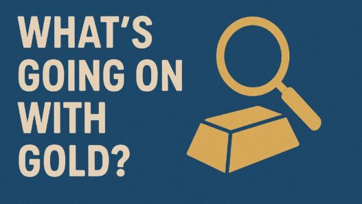 What’s Going on With Gold?