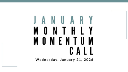 Join us for our next Monthly Momentum Call on January 21, 2026 at 11am PST