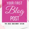 How To Write Your First Blog Post - Writing your first blog post can be a daunting task if you don