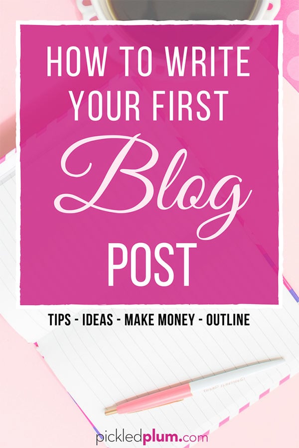 How To Write Your First Blog Post - Writing your first blog post can be a daunting task if you don