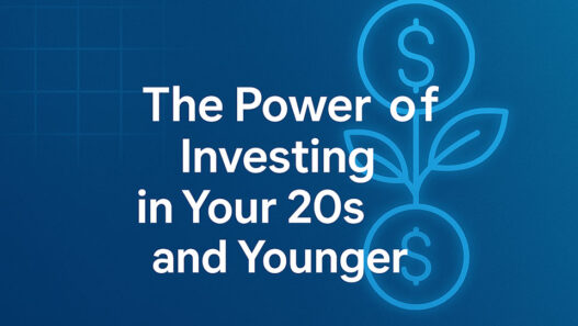 The Power of Investing in Your 20s and Younger
