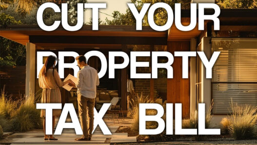 The Smart Way to Cut Your Property Tax Bill