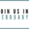 Join Us for Our February Community Calls