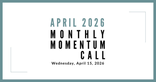 Join us for our next Monthly Momentum Call on April 15, 2026 at 11am PDT