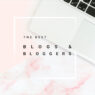 11 of Best Blogs and Top Bloggers that will Inspire You