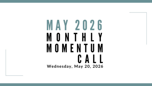 Join us for our next Monthly Momentum Call on May 20, 2026 at 11am PDT