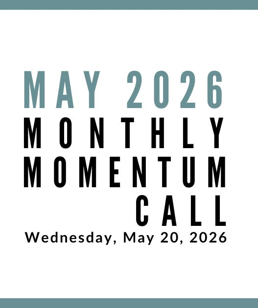 Join us for our next Monthly Momentum Call on May 20, 2026 at 11am PDT