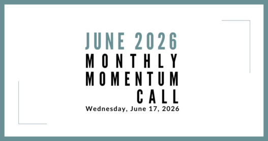 Join us for our next Monthly Momentum Call on June 17, 2026 at 11am PDT