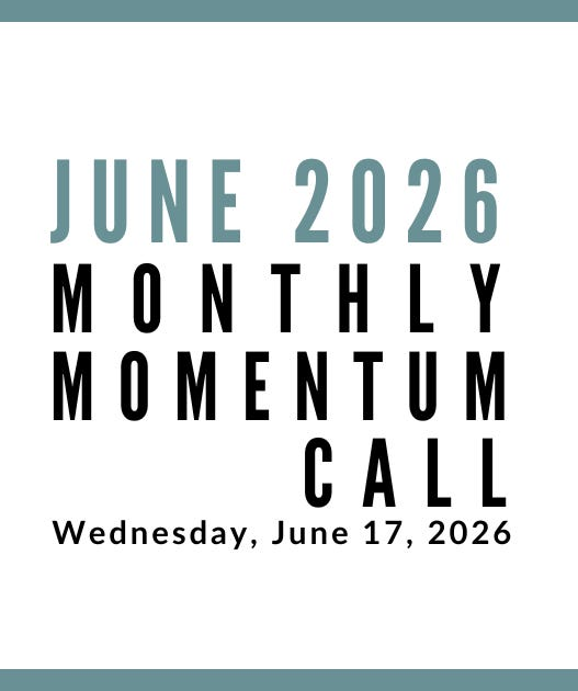 Join us for our next Monthly Momentum Call on June 17, 2026 at 11am PDT