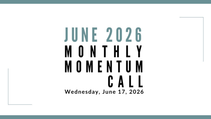 Join us for our next Monthly Momentum Call on June 17, 2026 at 11am PDT