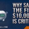Why Saving The First $10,000 Is Critical