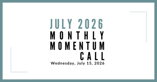 Join us for our next Monthly Momentum Call on July 15, 2026 at 11am PDT