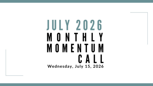 Join us for our next Monthly Momentum Call on July 15, 2026 at 11am PDT