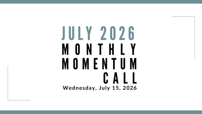 Join us for our next Monthly Momentum Call on July 15, 2026 at 11am PDT