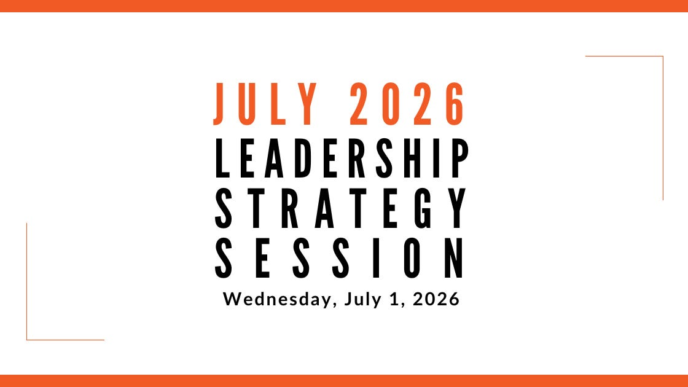 Join us for our next Leadership Strategy Session on July 1, 2026, 11am PDT
