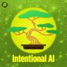 Intentional AI Podcast