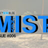 MIST #6 – Enough
