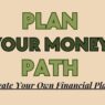 plan your money path